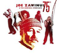 ZAWINUL, JOE & THE ZAWINUL SYNDICATE - 75th