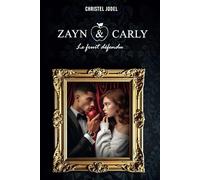 ZAYN & CARLY: Le fruit défendu
