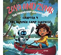 Zayo & Zynk - The Friendship Adventures: The Summer Camp Surprise