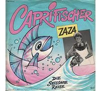 Zaza - Caprifischer / Die seltsame Reise