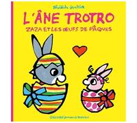 Bénédicte Guettier – Zaza et les œufs de Pâques – Éveil dès la naissance – Cartonné