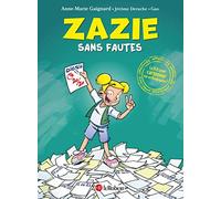 Anne-Marie Gaignard – Zazie sans fautes – La BD pour cartonner en orthographe – Cartonné