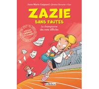 Zazie sans fautes, la championne des mots difficiles
