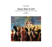 Zazou dans la nuit La dérive amoureuse d'une jeune femme vertueuse sous l'occupation - Eric Sievers - Librinova - broché - Roman