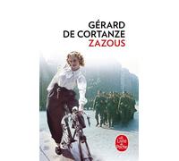 Zazous - Gérard de Cortanze - Lgf - Poche - Roman