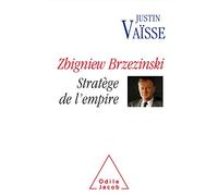 Zbigniew Brzezinski stratège de l'Empire