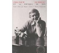 Zbigniew Herbert Et La Poétique Du Don
