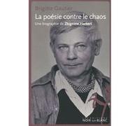 Zbigniew herbert la poésie contre le chaos Brigitte Gautier (Auteur)