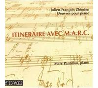 Zbinden : Itineraire avec M.a.R.C, Œuvres pour Piano. Pantillon
