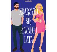 Zdarzy³o siê pewnego lata Tessa Bailey (Buch auf Polnisch)