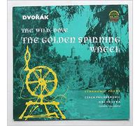 Zdenek Chalabala, Czech Philharmonic Orchestra - Dvorak: The Wild-Dove, The Golden Spinning Wheel [LP]