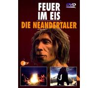 Zdf-Doku - Feuer im EIS-Die Neandertaler (1+2) [Import]