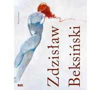 Zdzisław Beksiński 1929-2005