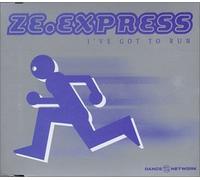 Ze.Express - I've Got to Run [Import]