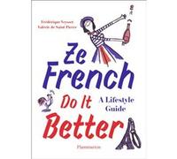 Ze French Do It Better Frédérique Veysset (Auteur), Valérie Hénau (Auteur)