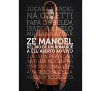 ZE Manoel: Delirio De Um Romance A Ceu Aberto-Ao Vivo/Various [Import]
