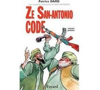 Les Nouvelles Aventures De San-Antonio - Ze San-Antonio Code - Roman Poilant