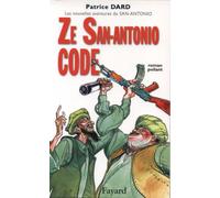 Les Nouvelles Aventures De San-Antonio - Ze San-Antonio Code - Roman Poilant