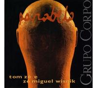 Ze, Tom - Grupo Corpo: Parabelo