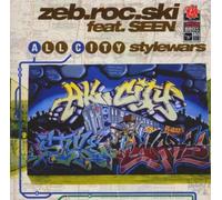 Zeb.Roc.Ski Feat.Seen - All City Style Wars [Import]
