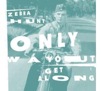 Zebra Hunt - Only Way Out/Get Along [Import]