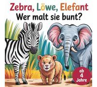Zebra, Löwe, Elefant - Wer malt sie bunt? ab 4 Jahre, mit 50 faszinierenden Ausmalbildern, für Jungen und Mädchen: Ein Ausmalbuch mit den beliebtesten Zootieren für Kinder ab 4 Jahren
