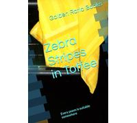 Zebra Stripes in Toffee: Every poem is suitable somewhere