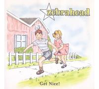 Zebrahead - Get Nice [Import]