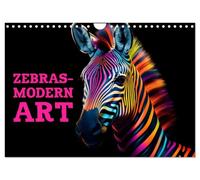 ZEBRAS - Modern Art (Wandkalender 2026 DIN A4 quer), CALVENDO Monatskalender: ZEBRAS - Wo moderne Kunst auf Streifen der Kreativität trifft