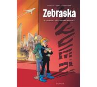 Zebraska - Tome 2 - Le secret de la Grande Bascule - Éric Corbeyran - Dupuis - cartonné - Bande dessinée