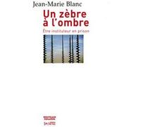 Zebre a l'ombre Jean-Marie Blanc (Auteur)