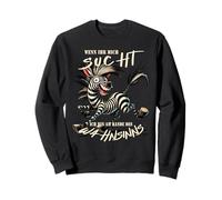 Zèbre Fou si Vous me Cherchez la Folie Sweatshirt