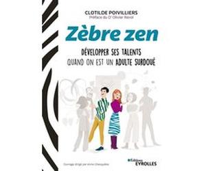Zèbre zen Clotilde Poivilliers (Auteur), Olivier Revol (Auteur)