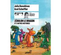 Zébulon le dragon et 2 autres histoires Julia Donaldson (Auteur), Catherine Gibert (Traduction), Anne Krief (Traduction)