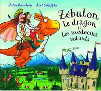 ZEBULON LE DRAGON ET LES MEDECINS VOLANTS