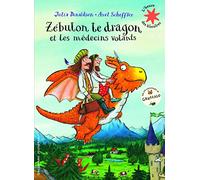 Zébulon le dragon et les médecins volants - L'heure des histoires - De 3 à 6 ans