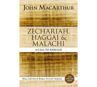 Zechariah, Haggai, and Malachi A Call to Rebuild - John F. MacArthur - HarperChristian Resources - ebook (ePub) - Livre