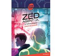 Zed, agent I.A. - Le tableau disparu - Christian Grenier - Rageot - Poche - Roman junior