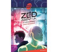 Zed, Agent I.A. - Tome 2 - Le Tableau Disparu