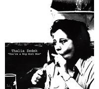 Zedek Thalia - You're a Big Girl Now