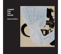Zeena Parkins – Lament for the Maker – The Orchard