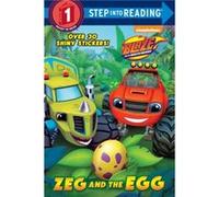 Zeg and the Egg (Blaze and the Monster Machines) Mary Tillworth , Illustrated by Niki Foley (Auteur)