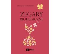 Zegary biologiczne - Bronisław Cymborowski (Manuels académiques, Médecine en polonais)