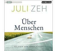 Zeh,Juli - Über Menschen
