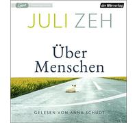 Zeh,Juli - Über Menschen