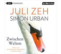 Zeh,Juli - Zwischen Welten
