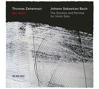 Zehetmair Thomas Vl - Sei Solo - the Sonatas and Partitas for Violin Solo, Bwv 1001-1006