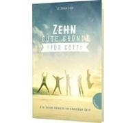 Zehn Gute Gründe Für Gott