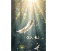 Zeichen: Begegnung mit dem Unsichtbaren