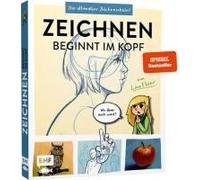 Zeichnen Beginnt Im Kopf - Die Ultimative Zeichenschule Von Youtube-Zeichnerin Linafleer